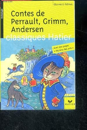 Seller image for Contes de Perrault, Grimm, Andersen - classiques hatier - oeuvres et themes N87 - avec des pages histoire des arts for sale by Le-Livre