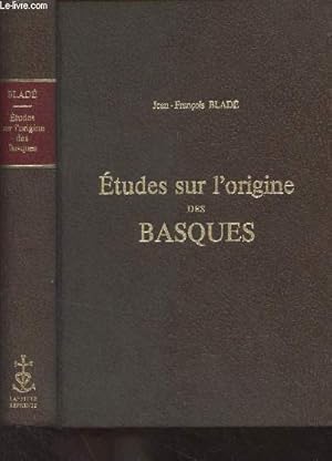 Imagen del vendedor de Etudes sur l'origine des Basques a la venta por Le-Livre