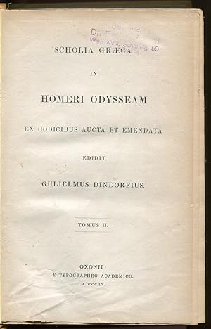 Scholia Graeca in Homeri Odysseam Ex Codicibus Aucta Et Emendata. Tomus II