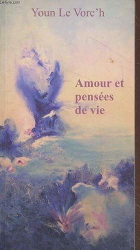 Image du vendeur pour Amour et penses de vie mis en vente par Le-Livre