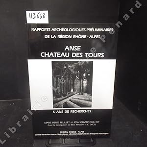 Seller image for Anse, Chteau des Tours. Origine et volution d'un point fort de la seigneurie de l'glise de Lyon. for sale by Librairie-Bouquinerie Le Pre Pnard