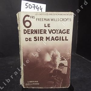 Imagen del vendedor de Le Dernier Voyage de Sir Magill a la venta por Librairie-Bouquinerie Le Pre Pnard