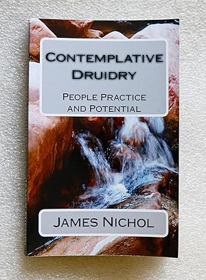 Contemplative Druidry: People Practice and Potential