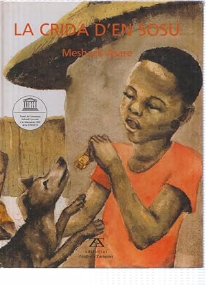 Imagen del vendedor de LA CRIDA DEN SOSU - Meshack Asare (Premio Literatura Infantil Unesco 1999) a la venta por El Boletin