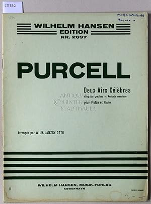 Purcell: Deux Airs Célèbres, Allegretto grazioso et Andante maestoso pour Violon et Piano. [= Wil...