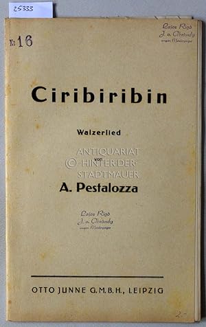 Ciribiribin. Walzerlied.