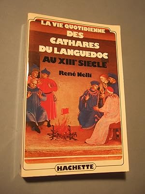 Seller image for La vie quotidienne des cathares du Languedoc au XIIIe sicle for sale by Domifasol