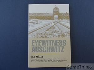 Seller image for Eyewitness Auschwitz. Three Years in the Gas Chambers. for sale by SomeThingz. Books etcetera.