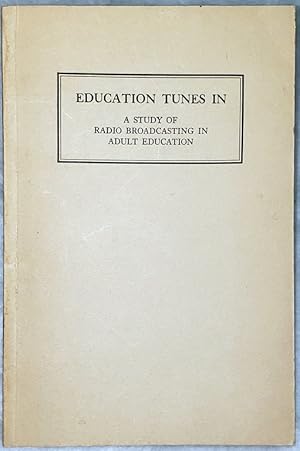 Education Tunes In: A Study of Radio Broadcasting In Adult Education