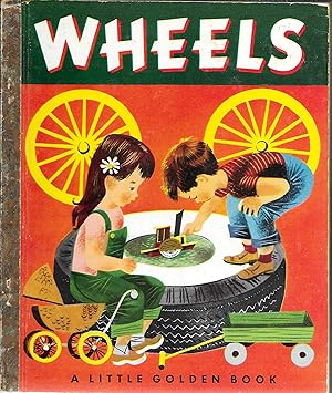 Wheels (A Little Golden Book)