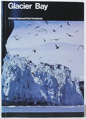 Seller image for Glacier Bay: a Guide to Glacier Bay National Park and Preserve, Alaska for sale by SmarterRat Books
