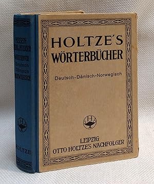 Seller image for Holtze's Worterbucher: Deutsch-Danisch-Norwegisch for sale by Book House in Dinkytown, IOBA