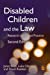 Seller image for Disabled Children and the Law: Research and Good Practice Second Edition [Soft Cover ] for sale by booksXpress