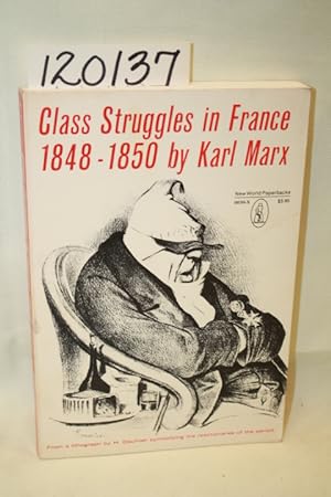 Seller image for The Class Struggles in France (1848-1850) for sale by Princeton Antiques Bookshop
