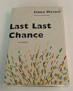Seller image for Last Last Chance (Uncorrected Proof Copy) for sale by Brothers' Fine and Collectible Books, IOBA