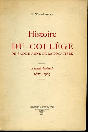Histoire du Collège de Sainte-Anne-de-la-Pocatière : Le second demi-siècle 1877 - 1927