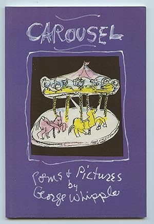 Seller image for Carousel: Poems & Pictures for sale by Attic Books (ABAC, ILAB)