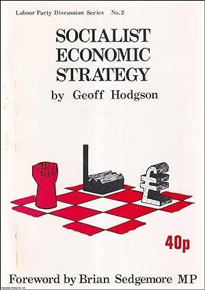 Imagen del vendedor de Socialist Economic Strategy. Labour Party Discussion Series No. 2. Published by Independent Labour Party 1979. a la venta por Cosmo Books