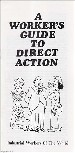 A Worker's Guide to Direct Action. A revised edition of a supplement to the Sep. 1974 edition of ...