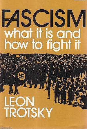 Fascism: What it is and how to fight it. Published by Pathfinder Press 1972.