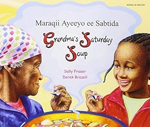 Bild des Verkufers fr Grandma's Saturday Soup in Somali and English (Multicultural Settings) zum Verkauf von WeBuyBooks