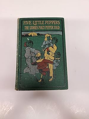 Stories Polly Pepper told to the five little Peppers in the little brown house