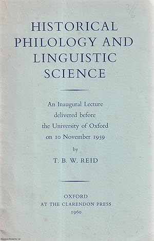 Bild des Verkufers fr Historical, Philological and Linguistic Science. An Inaugural Lecture delivered before the University of Oxford on 10 November 1959. zum Verkauf von Cosmo Books