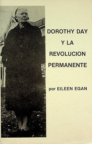 Bild des Verkufers fr Dorothy Day Y La Revolucion Permanente by Eileen Egan zum Verkauf von Epilonian Books