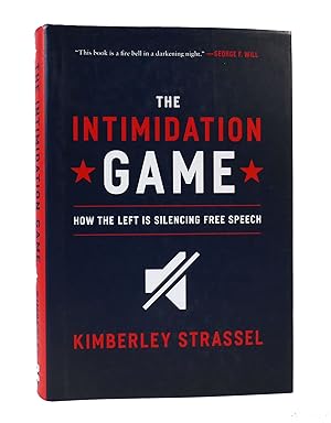 Seller image for THE INTIMIDATION GAME: HOW THE LEFT IS SILENCING FREE SPEECH for sale by Rare Book Cellar
