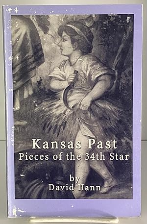 Immagine del venditore per Kansas Past: Pieces of the 34th Star venduto da Books Galore Missouri