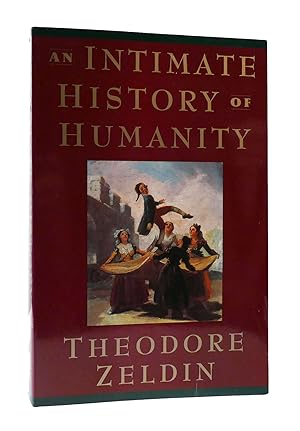 Seller image for AN INTIMATE HISTORY OF HUMANITY for sale by Rare Book Cellar