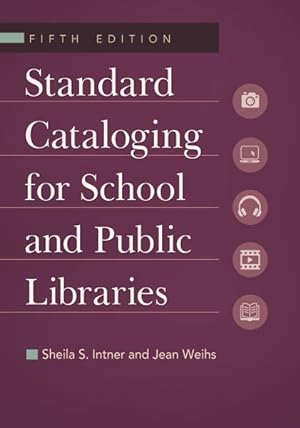 Seller image for Standard Cataloging for School and Public Libraries for sale by GreatBookPrices
