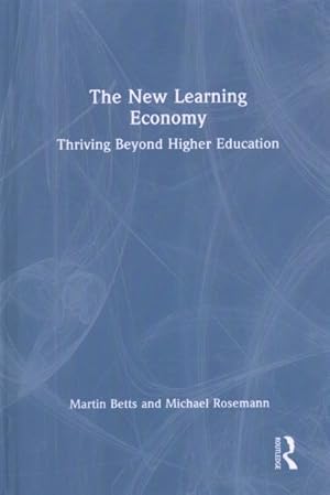 Imagen del vendedor de New Learning Economy : Thriving Beyond Higher Education a la venta por GreatBookPrices