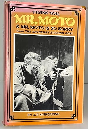 Bild des Verkufers fr Thank you, Mr. Moto & Mr. Moto is so sorry: From the Saturday evening post zum Verkauf von Books Galore Missouri