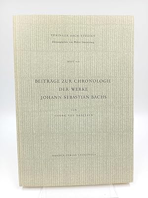 Bild des Verkufers fr Beitrge zur Chronologie der Werke Johann Sebastian Bachs (Tbinger Bach-Studien, Heft 4/5) zum Verkauf von Antiquariat Smock