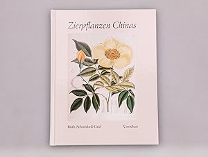 Seller image for ZIERPFLANZEN CHINAS. Botanische Berichte und Bilder aus dem Bltenland for sale by INFINIBU KG