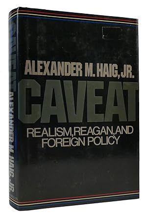 Bild des Verkufers fr CAVEAT Realism, Reagan and Foreign Policy zum Verkauf von Rare Book Cellar