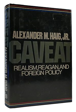 Immagine del venditore per CAVEAT Realism, Reagan and Foreign Policy venduto da Rare Book Cellar