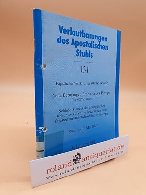 Seller image for Neue Berufungen fr ein neues Europa : (in verbo tuo .) ; Schludokument des Europischen Kongresses ber die Berufungen zum Priestertum und Ordensleben in Europa, Rom, 5. - 10. Mai 1997 / Ppstliches Werk fr Geistliche Berufe. In Zusammenarbeit der Kongregationen fr das Katholische Bildungswesen . Hrsg.: Sekretariat der Deutschen Bischofskonferenz / Verlautbarungen des Apostolischen Stuhls 131 for sale by Roland Antiquariat UG haftungsbeschrnkt