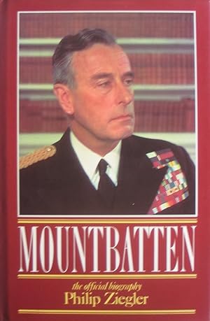 Seller image for Mountbatten - The Official Biography for sale by Brian P. Martin Antiquarian and Collectors' Books