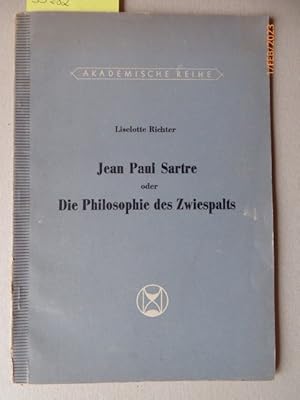 Bild des Verkufers fr Jean Paul Sartre oder die Philosophie des Zwiespalts. Ein Vortrag mit Exkursen. zum Verkauf von Krull GmbH