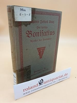 Bild des Verkufers fr Der heilige Bonifatius - Apostel der Deutschen. zum Verkauf von Roland Antiquariat UG haftungsbeschrnkt