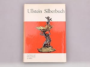 ULLSTEIN SILBERBUCH. Eine Kunst- und Kulturgeschichte des Silbers