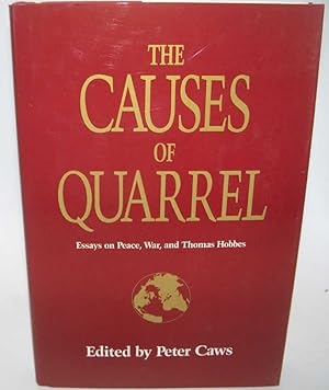 Imagen del vendedor de The Causes of Quarrel: Essays on Peace, War and Thomas Hobbes a la venta por Easy Chair Books