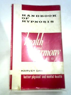 Imagen del vendedor de Handbook of Hypnosis: Health and Harmony Series a la venta por World of Rare Books