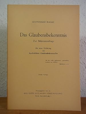 Imagen del vendedor de Das Glaubensbekenntnis. Zur Bekenntnisfrage. Mit einer Erklrung des Apostolischen Glaubensbekenntnisses a la venta por Antiquariat Weber