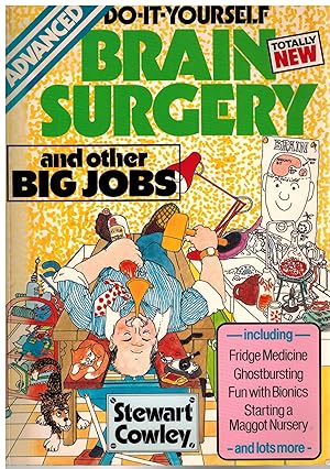 Imagen del vendedor de Advanced Do-it-yourself Brain Surgery and Other Big Jobs (A Charles Herridge Book) a la venta por Pippa's Place