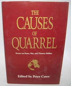 Imagen del vendedor de The Causes of Quarrel: Essays on Peace, War and Thomas Hobbes a la venta por Easy Chair Books