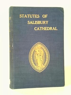 Bild des Verkufers fr Statutes and Customs of the Cathedral Church of the Blessed Virgin Mary of Salisbury zum Verkauf von World of Rare Books