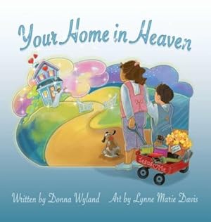 Image du vendeur pour Your Home in Heaven by Wyland, Donna [Hardcover ] mis en vente par booksXpress